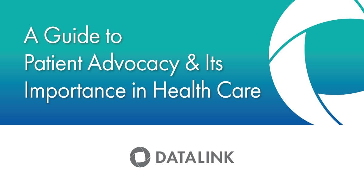 Patient Advocacy And Its Importance In Healthcare DataLink