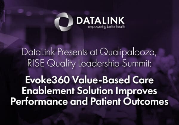 DataLink presents at Qualipalooza RISE Quality Leadership Summit